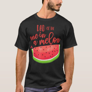 Dad Birthday One in a Melon Watermelon Theme Boy G T-Shirt