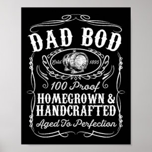 Dad Bod Funny Whiskey Bourbon Lover Fathers Day Gi Poster