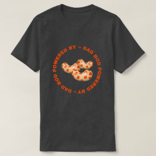 Dad Bod Powered By Candy T-Shirt