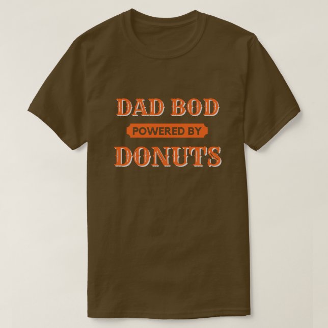 Dad Bod Powered By Doughnuts T-Shirt (Design Front)