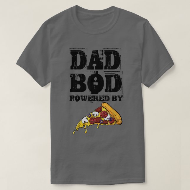 Dad Bod Powered By Pizza Graphic Funny Dad Gifts T T-Shirt (Design Front)