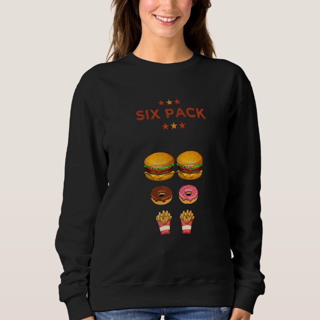Dad Bod Working On My Six Pack  Burger Doughnut Fr Sweatshirt (Front)