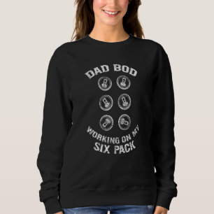 Dad Bod Working On Six Pack With Beer Men Fathers Sweatshirt