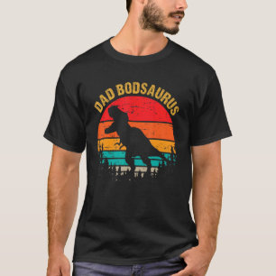 Dad Bodsaurus Retro Vintage Graphic Dinosaur Dad T-Shirt