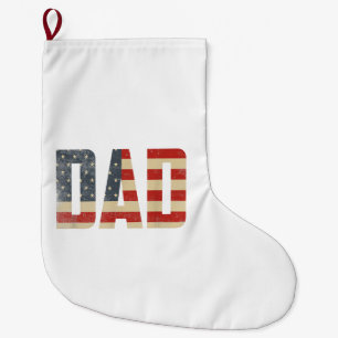 Dad Bold Patriotic American Flag Father’s Day Dad Large Christmas Stocking