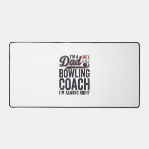 Dad Bowling Coach Always Right Vintage Shirt Desig Desk Mat