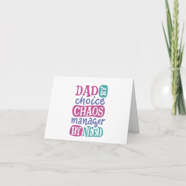 Dad By Choice Chaos Manager By Need Holiday Card (Front)