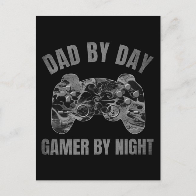 DAD BY DAY GAMER BY NIGHT POSTCARD (Front)