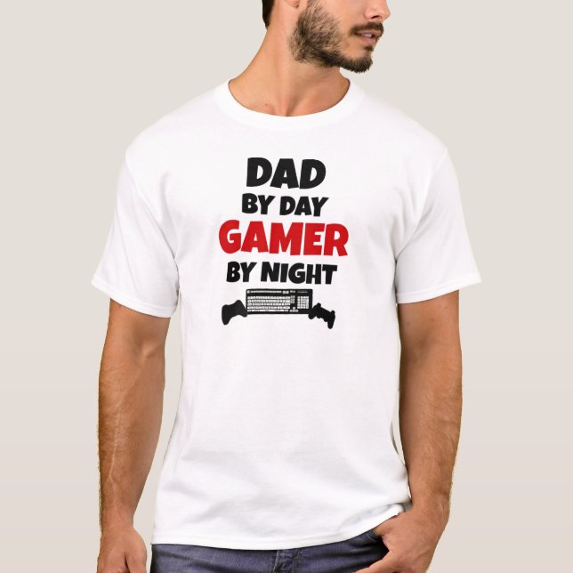 Dad by Day Gamer by Night T-Shirt (Front)