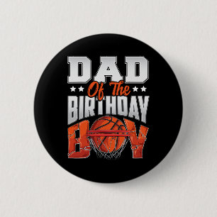 Dad Bysketbyll Birthday Boy Family Byller B-day Pa 6 Cm Round Badge