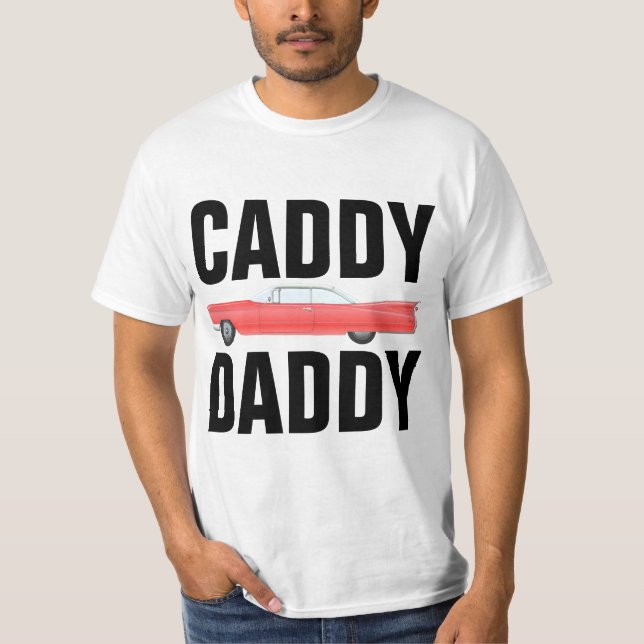 DAD CADDY DADDY CLASSIC CAR T-Shirts (Front)