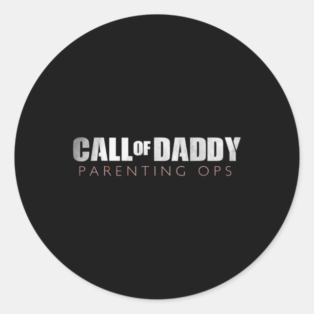 Dad Call Of Daddy Parenting Ops Gift  Classic Round Sticker (Front)