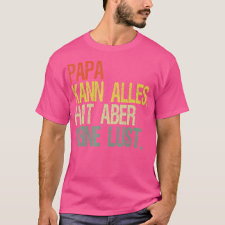 Dad can do anything  T-Shirt