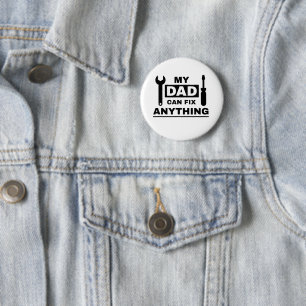 Dad can fix anything text design 6 cm round badge