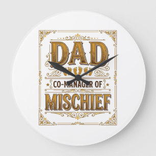 Dad Co-Manager of Mischief Funny Father Design_1 Large Clock