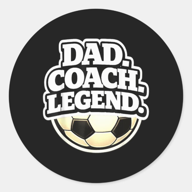 Dad Coach Legend Funny Soccer Dad Classic Round Sticker (Front)