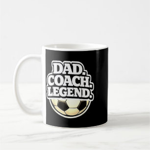 Dad Coach Legend Funny Soccer Dad Coffee Mug