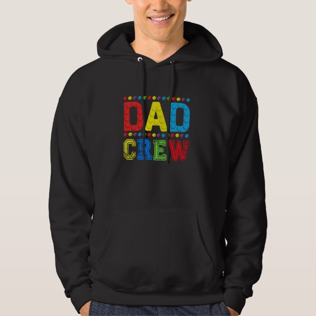 Dad Crew Building Blocks Master Builder Brick Toy  Hoodie (Front)