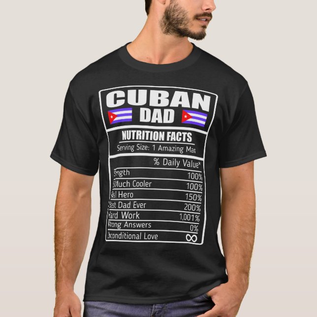 Dad Cuban Nutrition Facts Gift T-Shirt (Front)