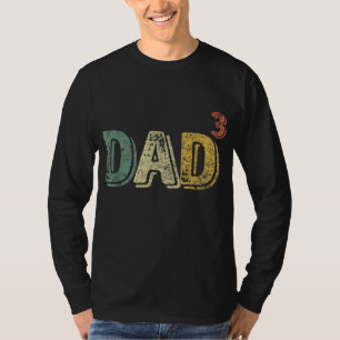 Dad Cubed Dad Of Three Quote Funny Christmas Gift T-Shirt