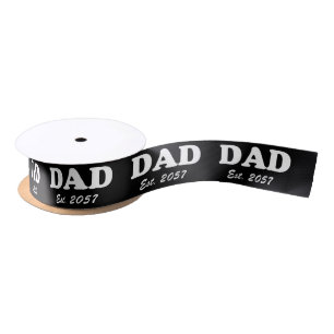 Dad Custom Est date modern typography black white Satin Ribbon