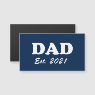 Dad custom est date navy blue white magnet