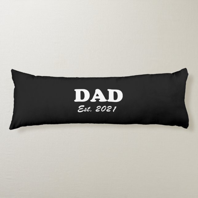 Dad custom established date black white modern body cushion (Front)