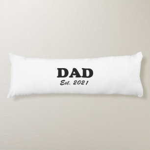 Dad Custom Established date black white modern Body Cushion