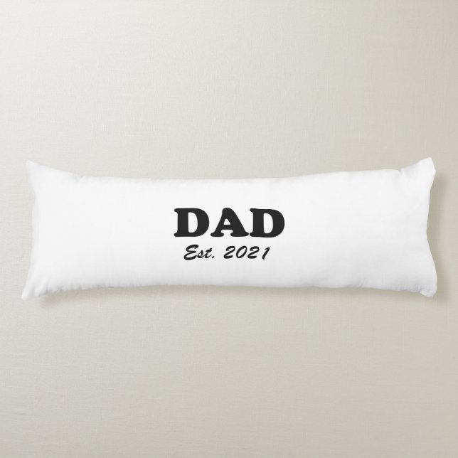 Dad Custom Established date black white modern Body Cushion (Front)