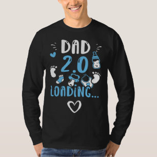 Dad Dad 2 0 Loading   Baby Boy Sayings T-Shirt