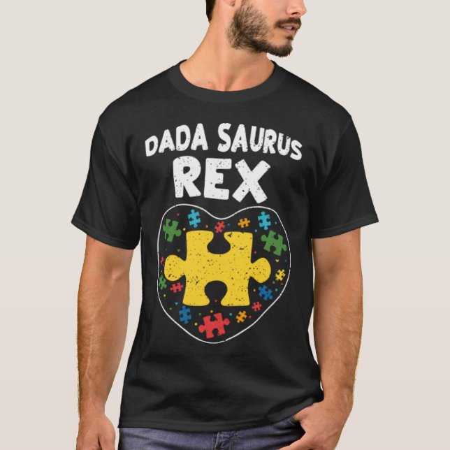 Dad Dada Saurus Rex  Autism Awareness T-Shirt (Front)