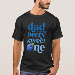 Dad Daddy First Birthday Berry Sweet One Blueberry T-Shirt