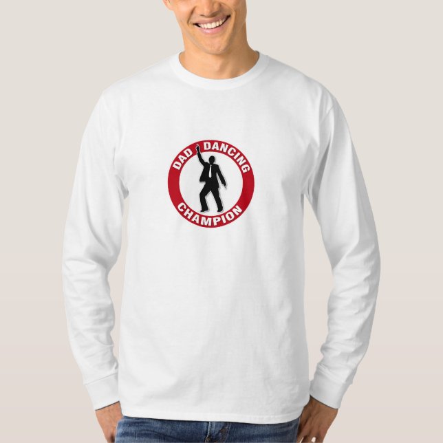 Dad Dancing Champion - Funny Shirt for Dad (Front)