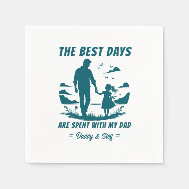 Dad & Daughter - Best  Days Napkin (Front)