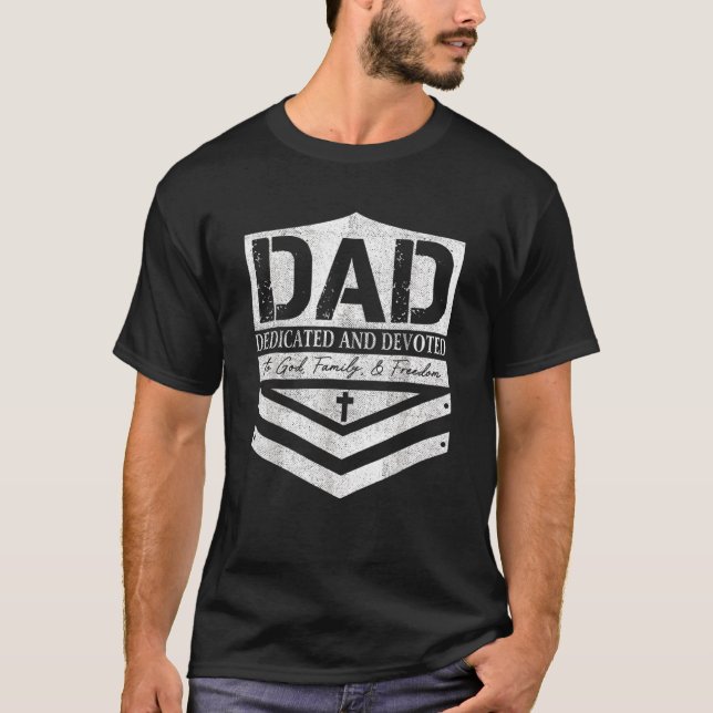 Dad Dedicated And Devoted Happy Father's Day  For  T-Shirt (Front)