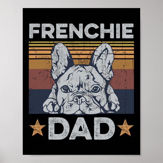 Dad Design For Your Frenchie Dad  Poster (Front)