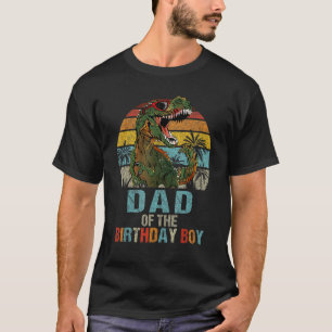 Dad Dinosaur Of The Birthday Boy Matching Family T-Shirt