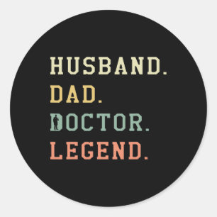 Dad Doctor Legend Retro Physician Medical  Classic Round Sticker