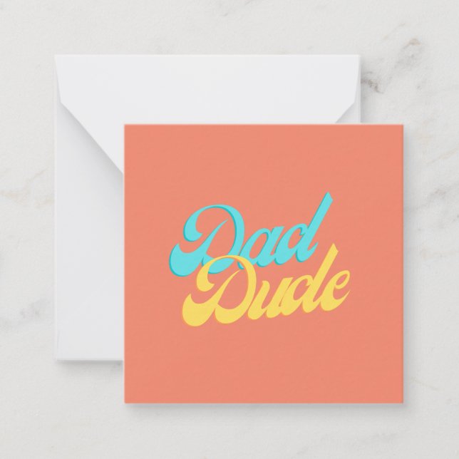 Dad Dude Note Card  (Front)