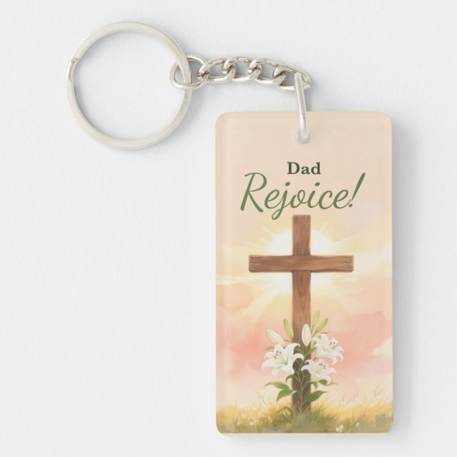 Dad Easter Rejoice Cross and Lilies Religious Key Ring (Front)