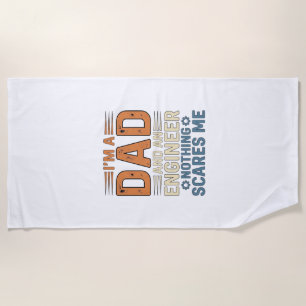 Dad Engineer Nothing Scares Me Vintage Shirt Desig Beach Towel