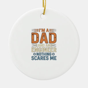 Dad Engineer Nothing Scares Me Vintage Shirt Desig Ceramic Tree Decoration