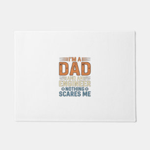 Dad Engineer Nothing Scares Me Vintage Shirt Desig Doormat