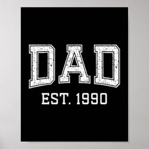 Dad Est 1990 Dad D Fathers Day Ized  Poster