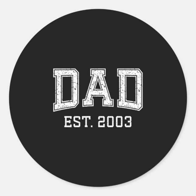 Dad Est 2003 Dad D Fathers Day Ized  Classic Round Sticker (Front)