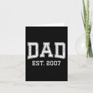 Dad Est 2007 Dad D Fathers Day Ized  Card