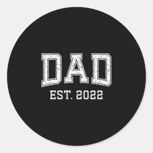 Dad Est 2022 Dad D Fathers Day Ized  Classic Round Sticker