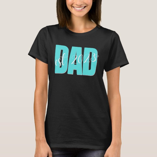 Dad est 2023 Expectant Dad  1 T-Shirt (Front)