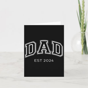 Dad Est. 2024 Daddy Expect Ba Card