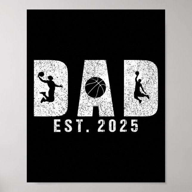Dad Est 2025 Sketll To Be New  Poster (Front)